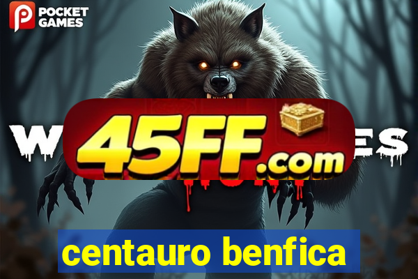 centauro benfica